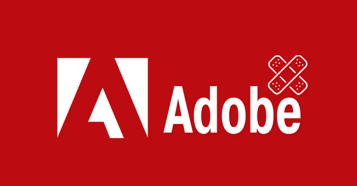 Adobe将于2020年7月发布多个软件的关键安全补丁