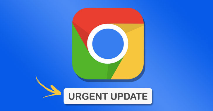 谷歌发布紧急Chrome更新以修补新的零日漏洞